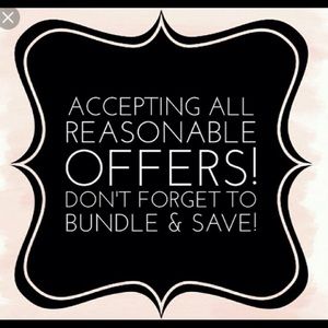 Accepting all reasonable offers.